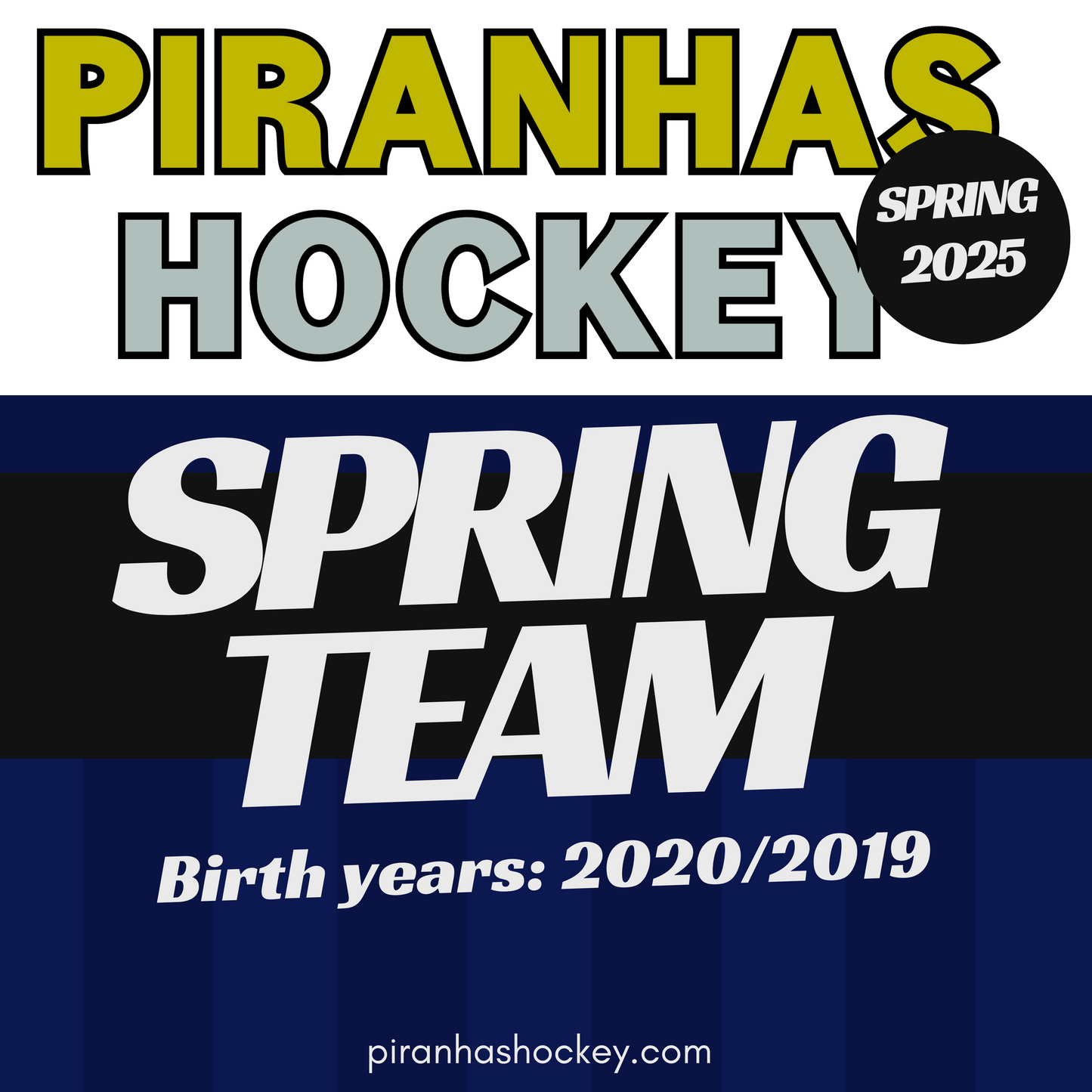 (Roster Full) 2025 Piranhas Hockey Spring Team Sign Up