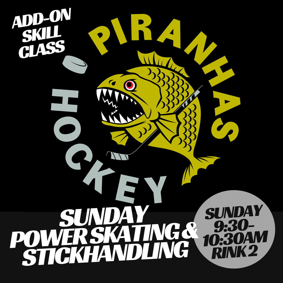 Sunday PS & Stickhandling Program DROP-IN SEPT-DEC (ADD-ON PROGRAM) 9:30-10:30am Rink 2