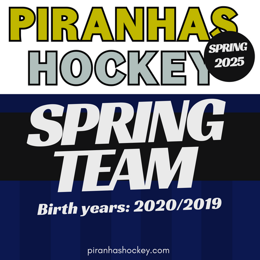 2025 Piranhas Hockey Spring Team